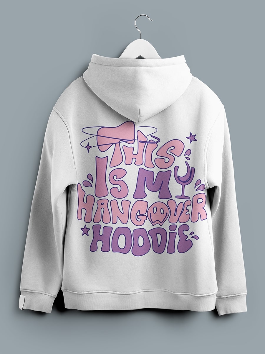 HANGOVER HOODIE