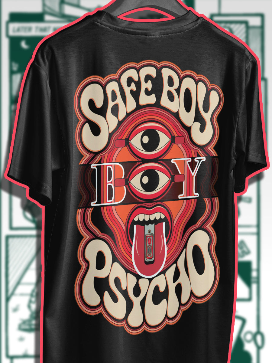 Safe Boy Psycho 240 GSM Best Oversized T-shirt - Pudinaa